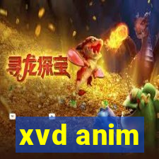 xvd anim