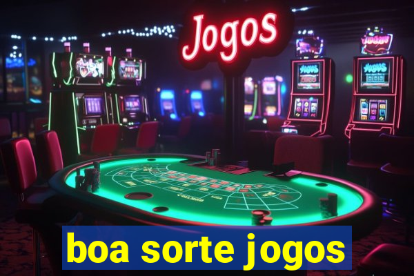 boa sorte jogos