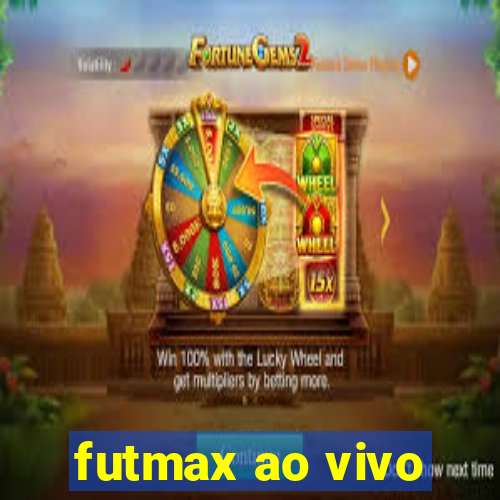 futmax ao vivo