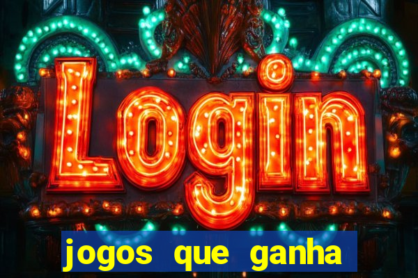 jogos que ganha dinheiro sem pagar