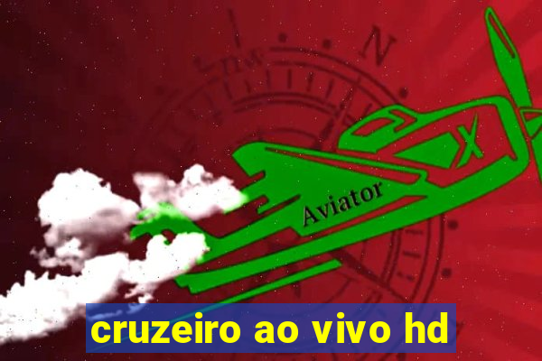 cruzeiro ao vivo hd