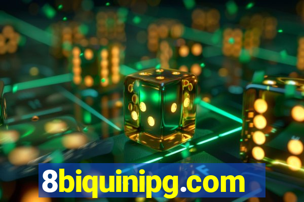 8biquinipg.com