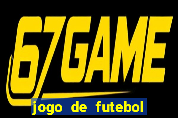 jogo de futebol realista download