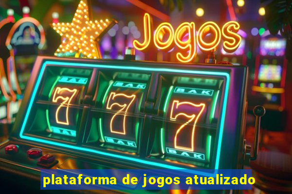 plataforma de jogos atualizado