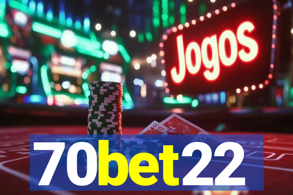 70bet22