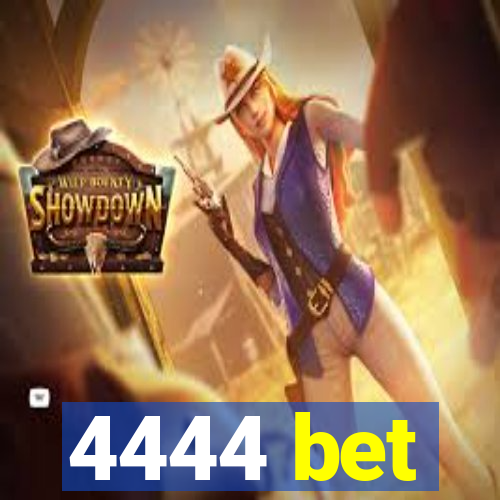 4444 bet