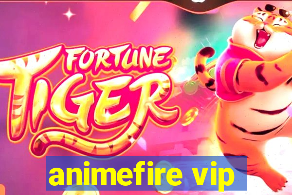 animefire vip