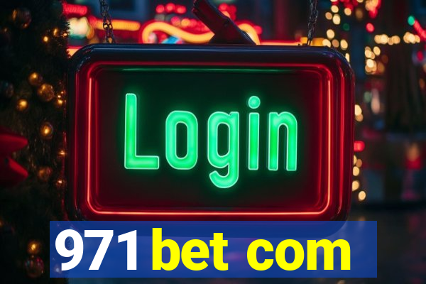 971 bet com