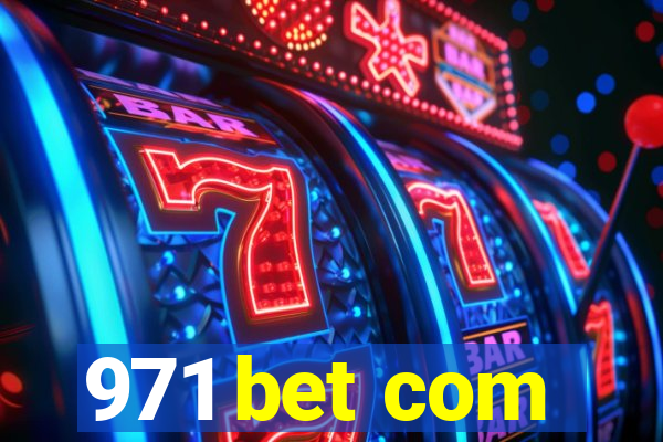 971 bet com