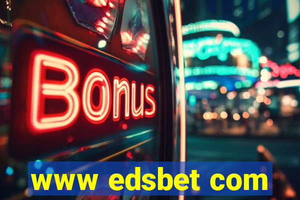 www edsbet com