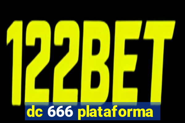 dc 666 plataforma