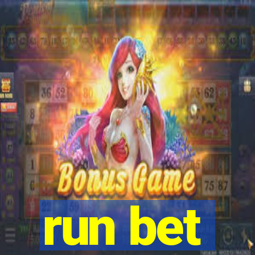 run bet