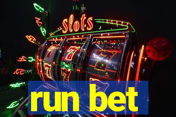 run bet