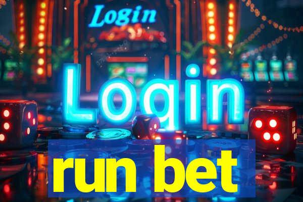 run bet