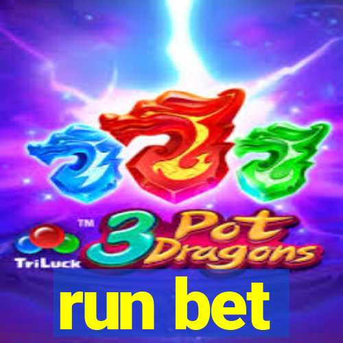 run bet