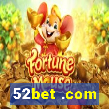 52bet .com