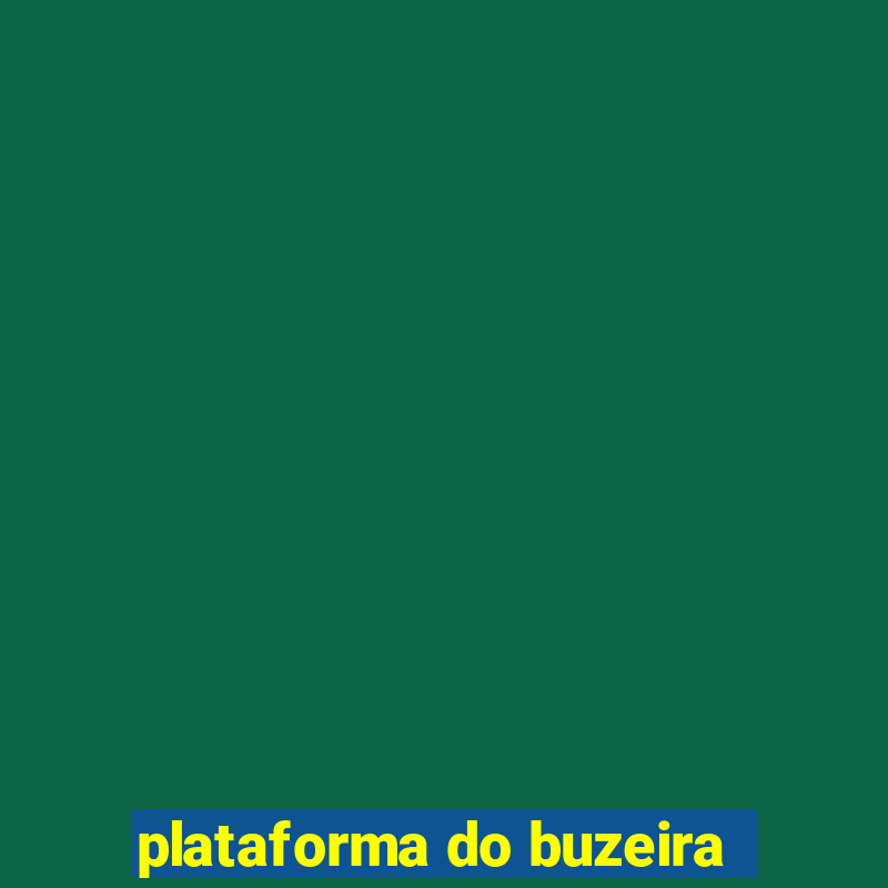 plataforma do buzeira