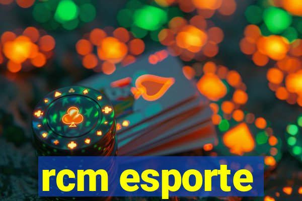 rcm esporte