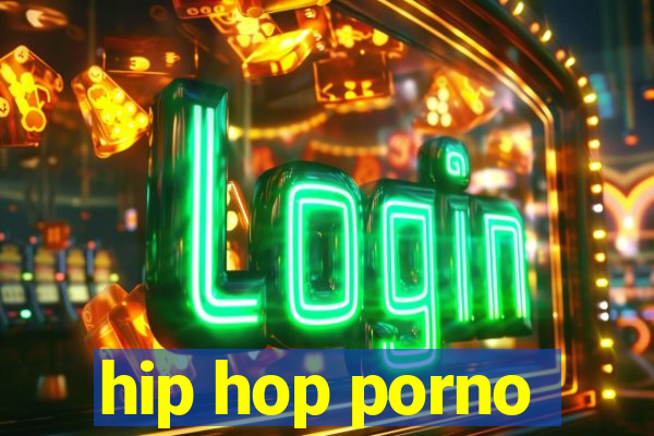 hip hop porno