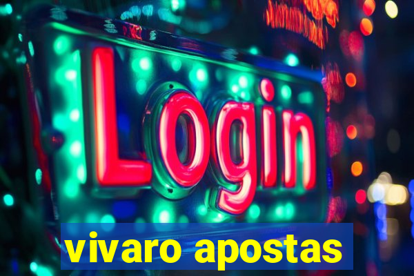 vivaro apostas