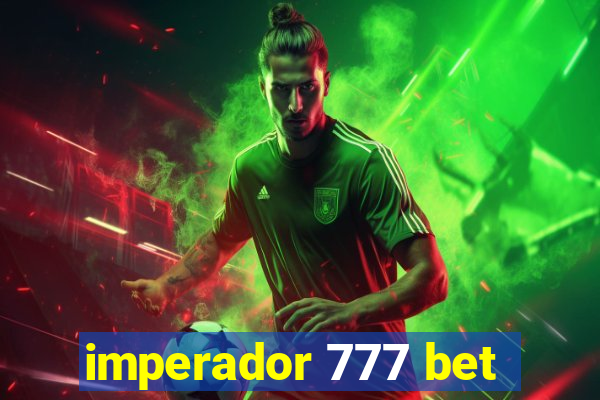 imperador 777 bet