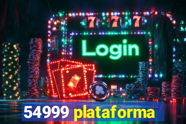 54999 plataforma