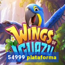 54999 plataforma