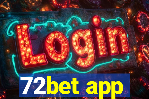 72bet app