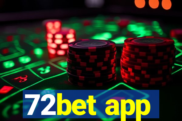 72bet app