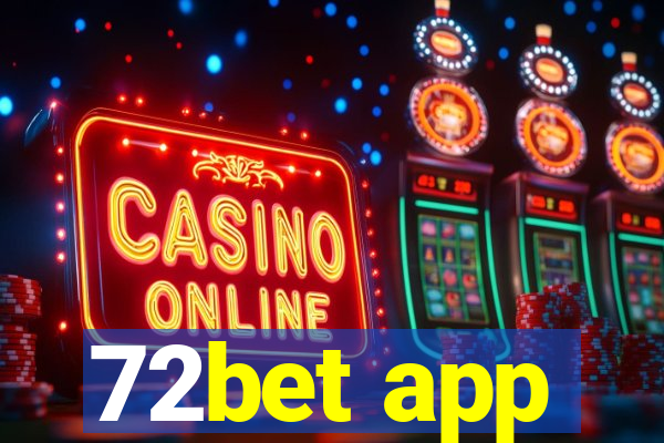 72bet app