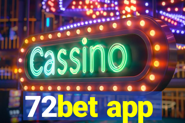 72bet app