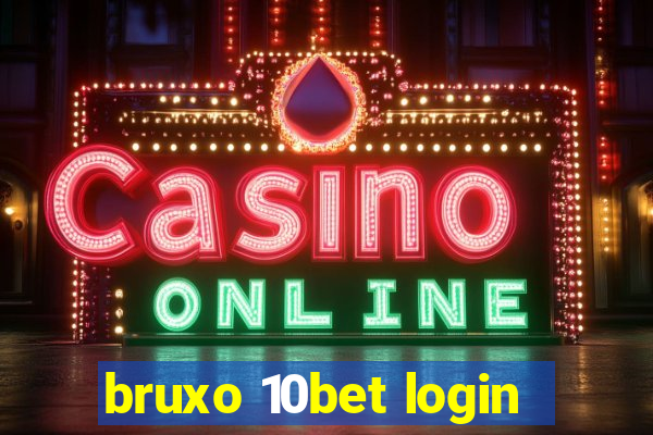 bruxo 10bet login