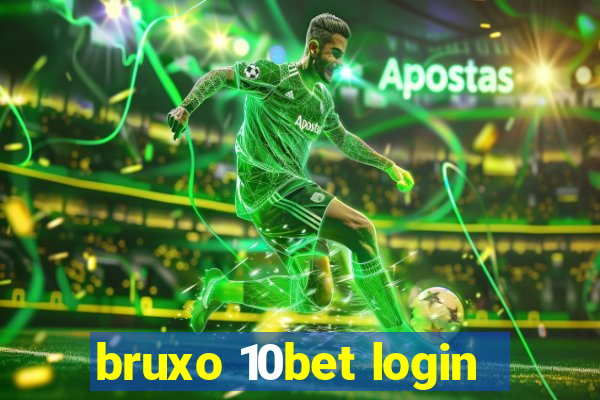 bruxo 10bet login