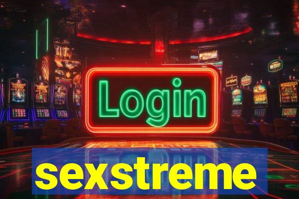 sexstreme