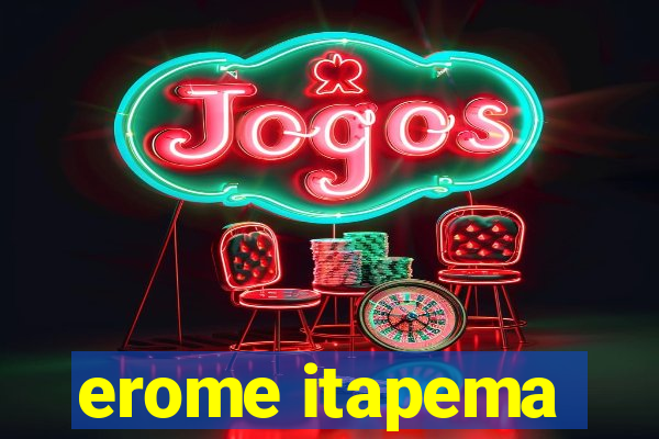 erome itapema