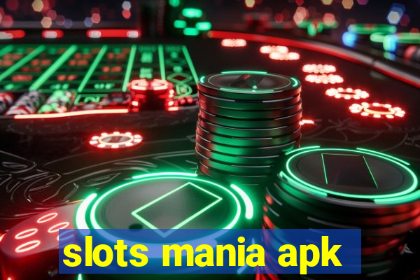 slots mania apk