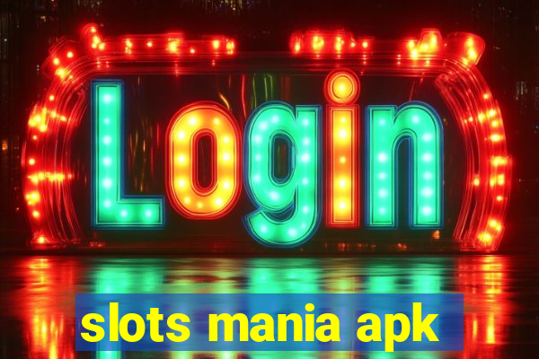 slots mania apk