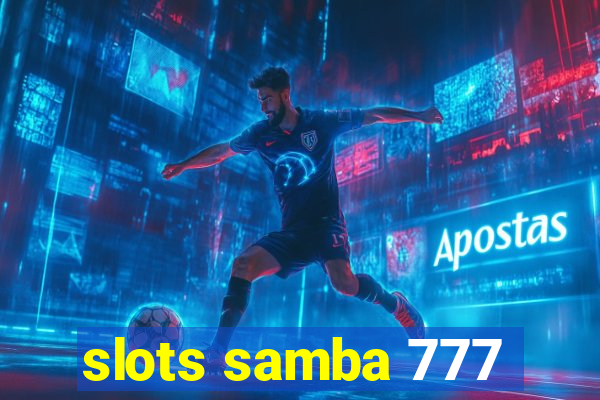 slots samba 777