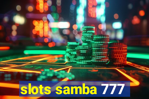 slots samba 777