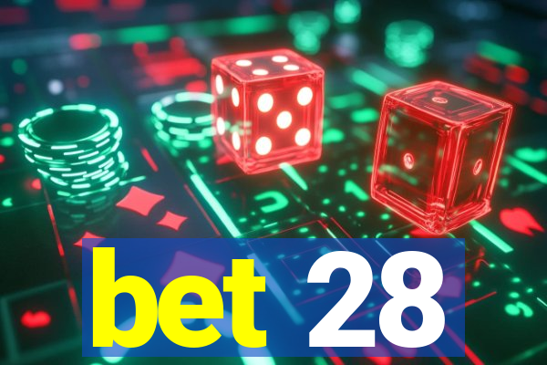 bet 28