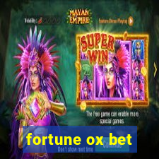 fortune ox bet