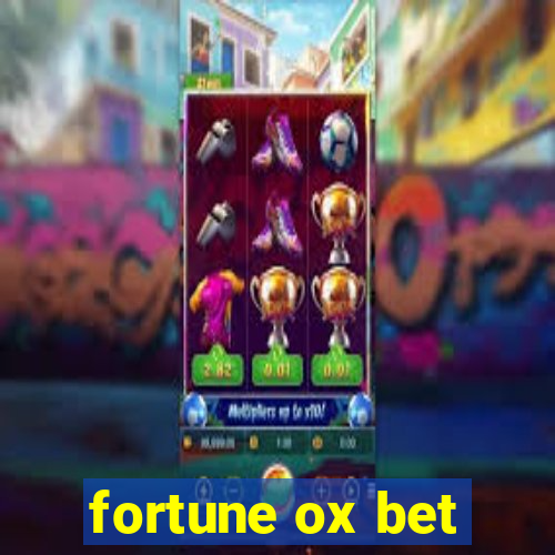 fortune ox bet