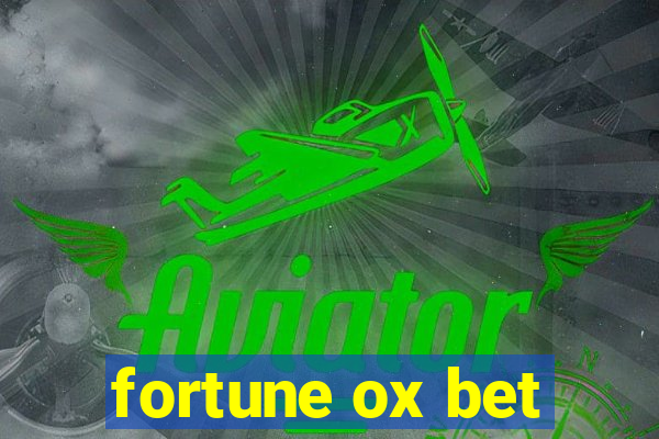 fortune ox bet