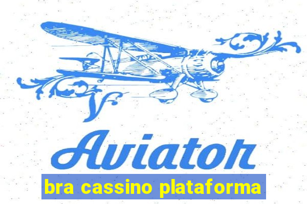 bra cassino plataforma