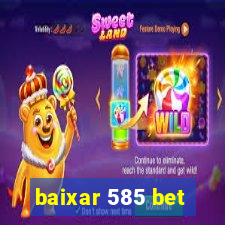 baixar 585 bet