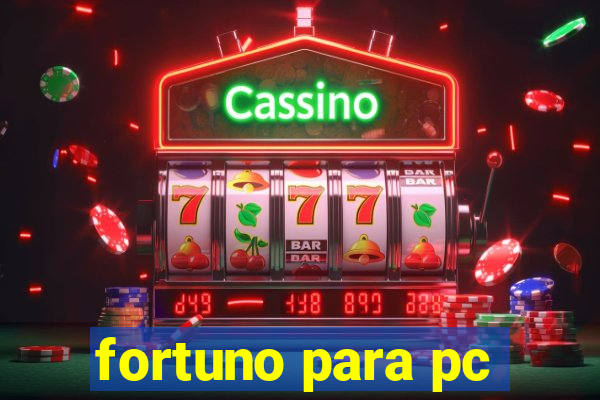 fortuno para pc