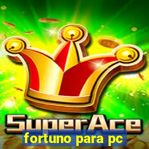 fortuno para pc