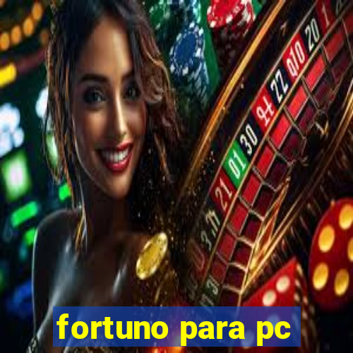 fortuno para pc