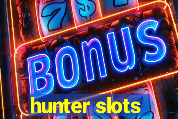 hunter slots