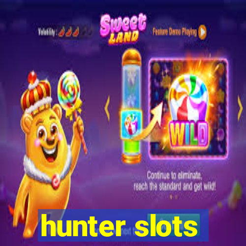 hunter slots